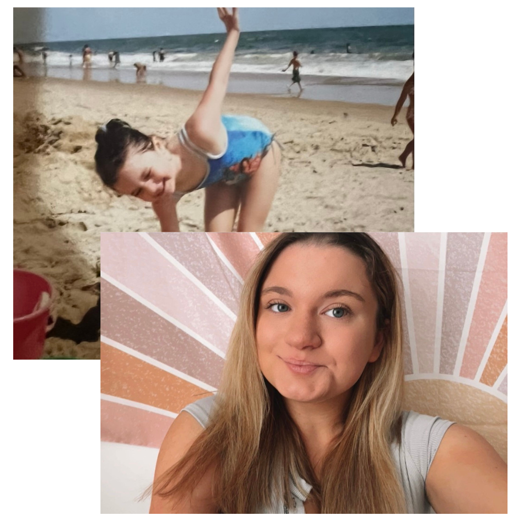 The first image is Keely as a toddler. She is at the beach making a funny face and pose. She is wearing a light blue swim suit. The second image of Keely is when she is 21. It's a selfie. She is in her room with a colorful tapestry in the background. She is slightly smiling. Her hair is straight and she is wearing a grey shirt.